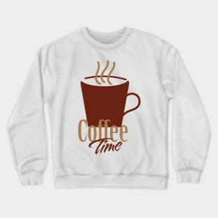 Coffee time Brown Coffee mug and text Crewneck Sweatshirt